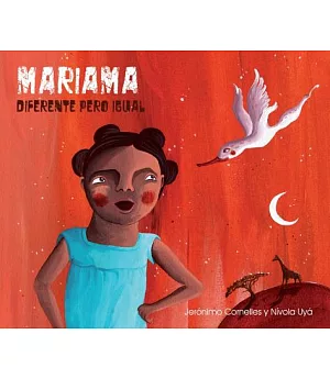 Mariama: Diferente Pero Igual / Different but Equal