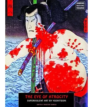 The Eye of Atrocity: Superviolent Art by Yoshitoshi