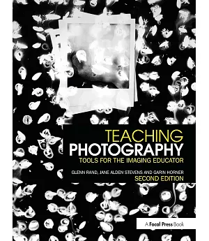 Teaching Photography: Tools for the Imaging Educator