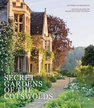 Secret Gardens of the Cotswolds: A Personal Tour of 20 Private Gardens