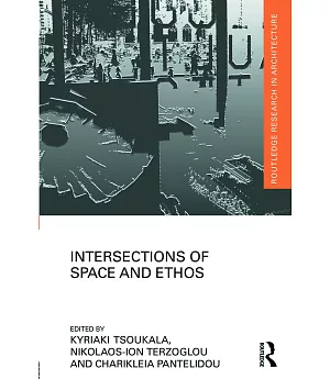 Intersections of Space and Ethos