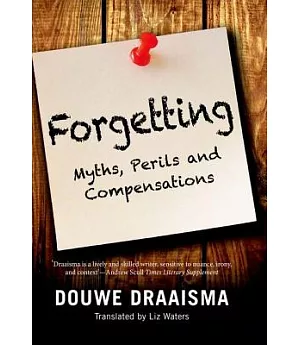 Forgetting: Myths, Perils and Compensations