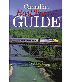 Canadian Rail Travel Guide