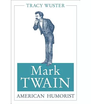 Mark Twain, American Humorist