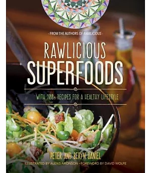 Rawlicious Superfoods: With 100+ Recipes for a Healthy Lifestyle