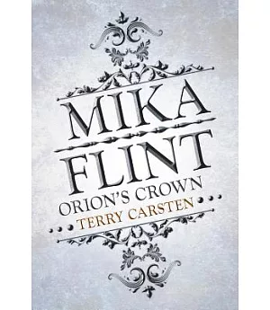 Mika Flint: Orion’s Crown