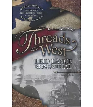 Threads West: An American Saga