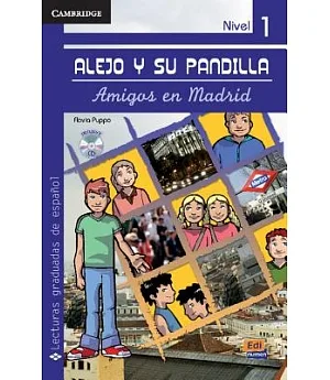 Alejo y su pandilla. Nivel 1/ Alejo and his Gang. Level 1: Amigos en Madrid/ Friends in Madrid