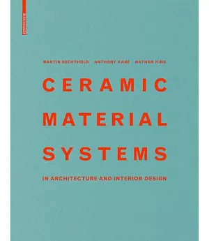 Ceramic Material Systems: In Architecture and Interior Design