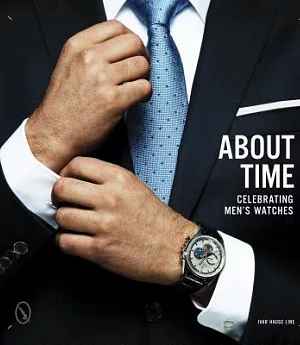 About Time: Celebrating Men’s Watches