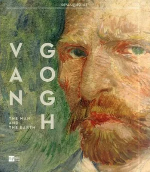 Van Gogh: The Man and the Earth