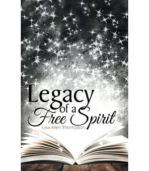 Legacy of a Free Spirit