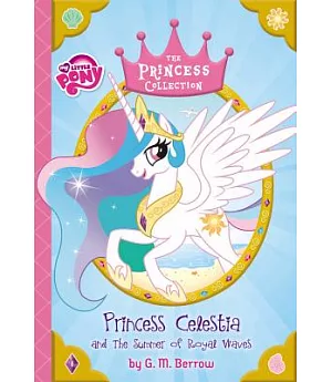 Princess Celestia and the Summer of Royal Waves