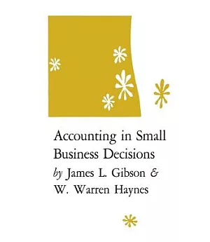 Accounting in Small Business Decisions