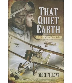 That Quiet Earth: A First World War Tale