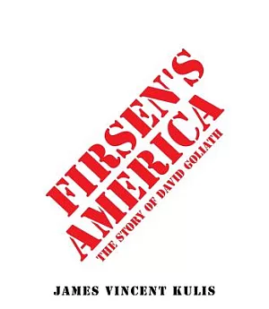 Firsen’s America: The Story of David Goliath