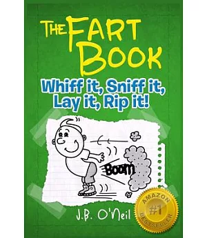 The Fart Book: The Adventures of Milo Snotrocket