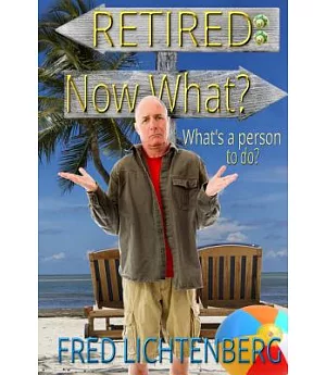 Retired: Now What?