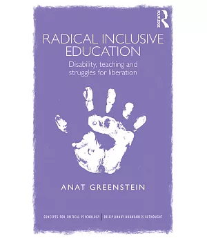 Radical Inclusive Education: Disability, Teaching and Struggles for Liberation