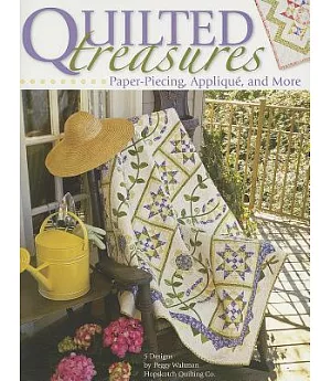 Quilted Treasures: Paper-Piecing Applique, and More