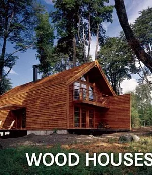 Wood Houses: Le Bois En Architecture - Innovations & Esthetique