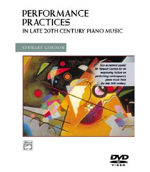 Performance Practices in Late 20th Century Piano Music