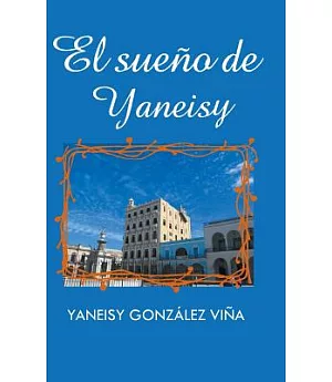 El sueño de Yaneisy