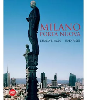 Milano Porta Nuova: L’Italia Si Alza / Italy Rises