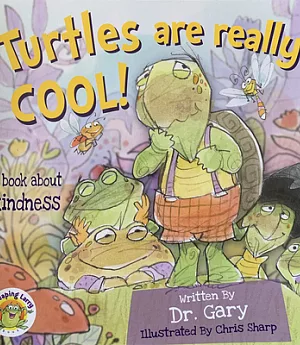 Turtles Are Really Cool!: A Book About Kindness