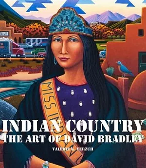 Indian Country: The Art of David Bradley