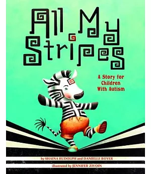 All My Stripes: A Story for Children With Autism