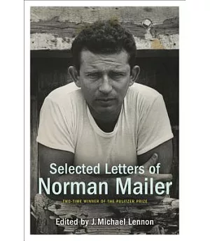 Selected Letters of Norman Mailer