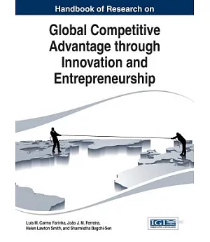 Handbook of Research on Global Competitive Advantage Through Innovation and Entrepreneurship