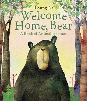 Welcome Home, Bear: A Book of Animal Habitats