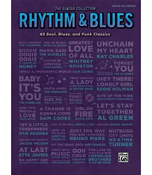 Rhythm & Blues: 65 Soul, Blues, and Funk Classics: Guitar Tab Edition