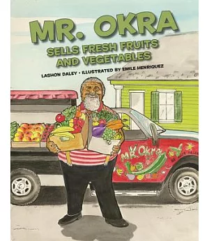 Mr. Okra Sells Fresh Fruits and Vegetables