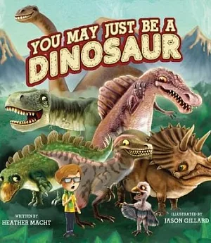 You May Just Be a Dinosaur