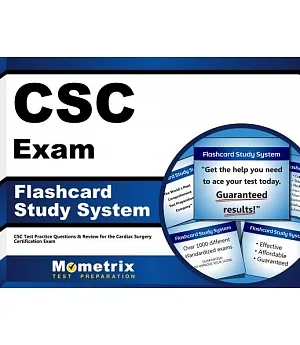 CSC Exam Flashcard Study System: CSC Test Practice Questions and Review for the Cardiac Surgery Certification Exam