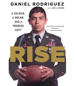 Rise: A Soldier, a Dream, and a Promise Kept