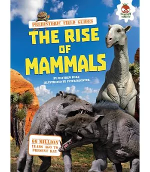 The Rise of Mammals