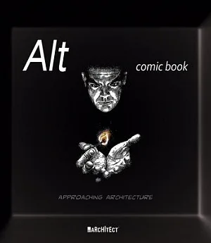 Alt Comic Book: Approaching Architecture