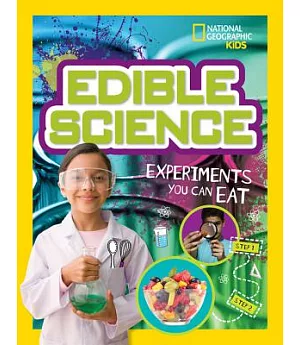 Edible Science: Experiments You Can Eat