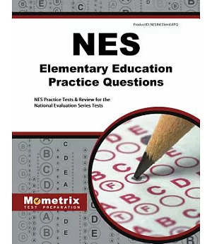 Nes Elementary Education Practice Questions: Nes Practice Tests and Review for the National Evaluation Series Tests