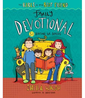 The Bible is My Best Friend Family Devotional: 52 Devotions for Families