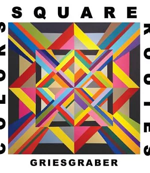 Colors Square Routes: The Art of Michael Griesgraber