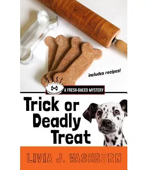 Trick or Deadly Treat: A Fresh-baked Mystery