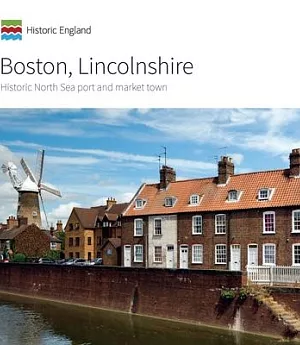 Boston, Lincolnshire: Historic North Sea Port and Market Town