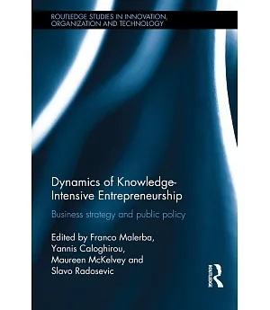 Dynamics of Knowledge-Intensive Entrepreneurship: Business Strategy and Public Policy