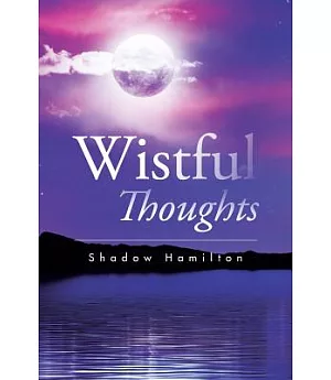 Wistful Thoughts