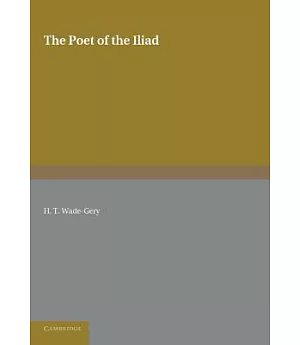 The Poet of the Iliad